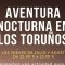 «Aventura Nocturna en Los Toruños», nueva actividad en Los Toruños y La Algaida